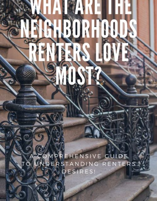 What are the neighborhoods renters love most