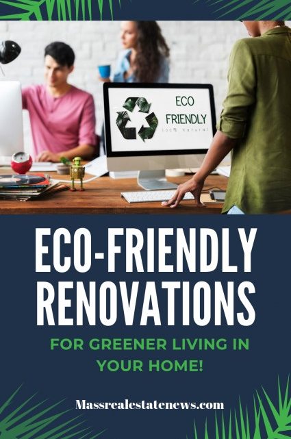 Eco-Friendly Renovations For a Home