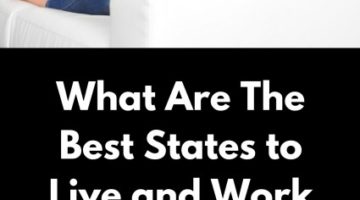 What Are The Best States to Live and Work in 2019