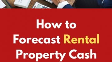 How to Forecast Rental Property Cash Flow