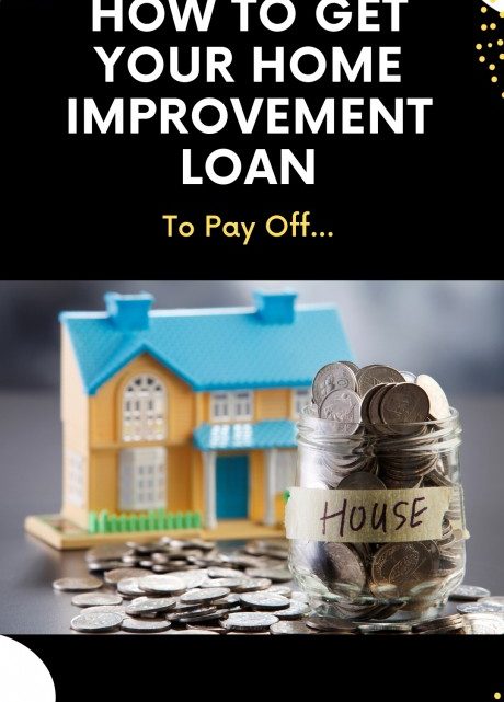 Get Your Home Improvement Loan to Pay Off