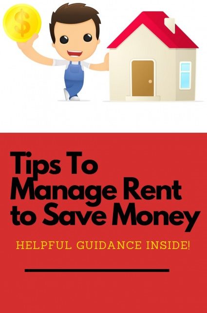 Tips to Manage Rent to Save Money