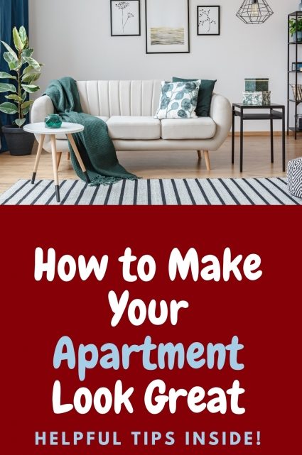 How to Make Your Apartment Look Great