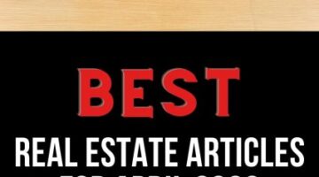 Best Real Estate Articles April 2022