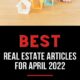 Best Real Estate Articles April 2022