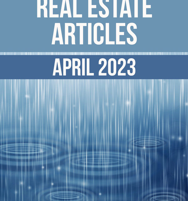 Best real estate articles April 2023