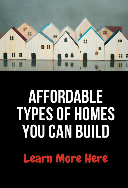 Affordable Types of Houses to Build