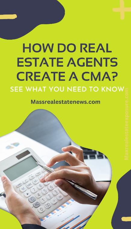 How Massachusetts Real Estate Agents Create a CMA