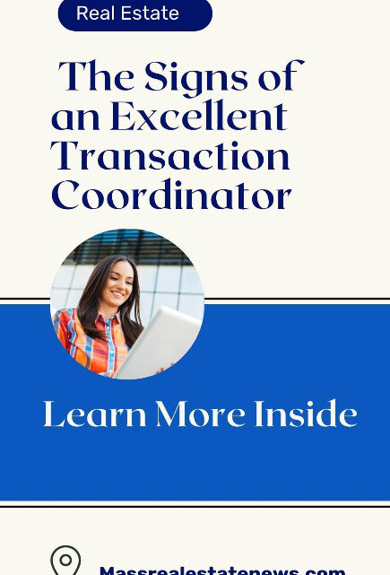 Signs of an Excellent Massachusetts Real Estate Transaction Coordinator