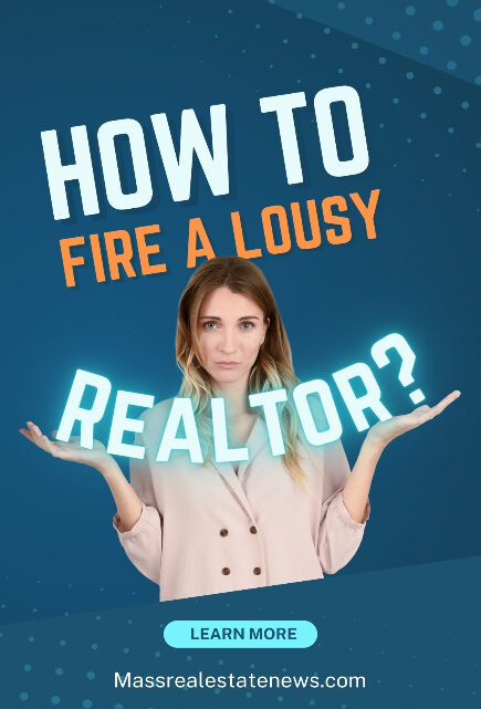 How to Fire a Realtor in Massachusetts