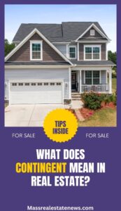 How Long a House Stays in Contingent Status in Massachusetts