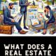 What Does a Real Estate Agent Do