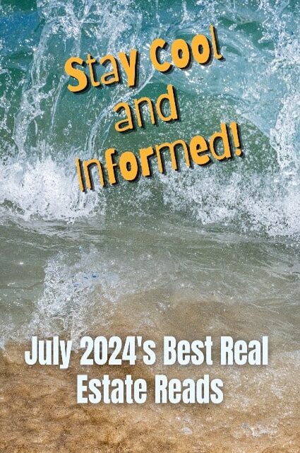 Best Real Estate Articles July 2024